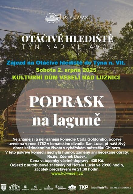 Zájezd na Otáčivé hlediště do Týna n. Vlt. - Poprask na laguně